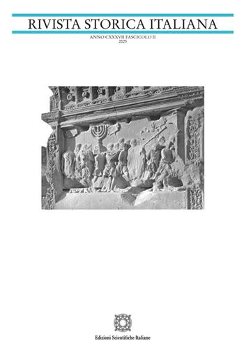 Rivista storica italiana (2025). Vol. 2  - Libro Edizioni Scientifiche Italiane 2025 | Libraccio.it