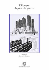 L'Europa: la pace e la guerra
