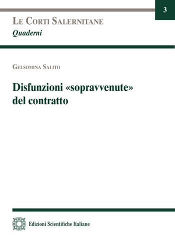 Disfunzioni «sopravvenute» del contratto - Gelsomina Salito - Libro Edizioni Scientifiche Italiane 2025 | Libraccio.it