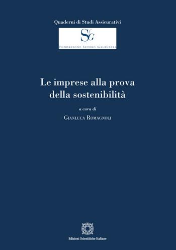 Le imprese alla prova della sostenibilità  - Libro Edizioni Scientifiche Italiane 2025, Quaderni di Studi Assicurativi della Fondazione Galbusera | Libraccio.it