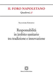 Responsabilità in àmbito sanitario tra tradizione e innovazione