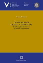 Central Bank Digital Currencies. Profili regolatori ed effetti sui sistemi di pagamento