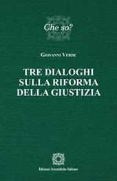 Tre dialoghi sulla riforma della giustizia