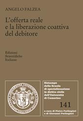 L'offerta reale e la liberazione coattiva del debitore