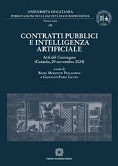 Contratti pubblici e intelligenza artificiale. Atti del Convegno (Catania, 29 novembre 2024)