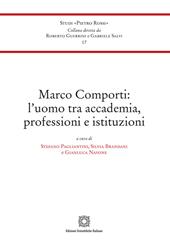 Marco Comporti: l'uomo tra accademia, professioni e istituzioni