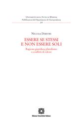 Essere se stessi e non essere soli. Ragione giuridica, pluralismo e conflitti di valore