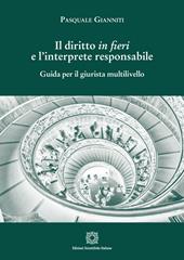 Il diritto in fieri e l'interprete responsabile