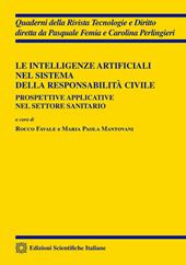 Le intelligenze artificiali nel sistema della responsabilità civile. Prospettive applicative nel settore sanitario