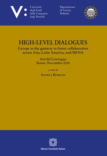 High-level dialogues  - Libro Edizioni Scientifiche Italiane 2026, Univ. Campania Luigi Vanvitelli. Dipartimento di scienze politiche | Libraccio.it