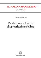 L'abdicazione volontaria alla proprietà immobiliare