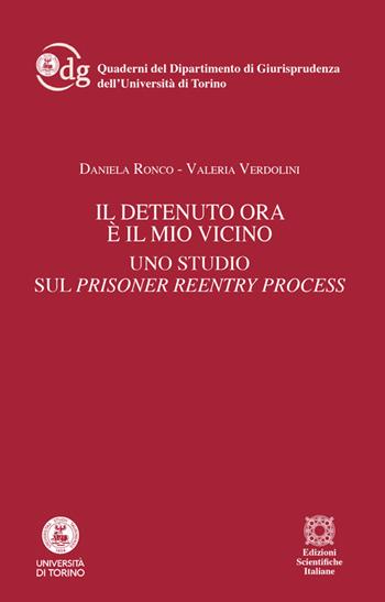 Il detenuto ora è il mio vicino - Daniela Ronco, Valeria Verdolini - Libro Edizioni Scientifiche Italiane 2026, Quaderni Dip. di Scienze Giuriche Torino | Libraccio.it
