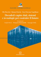 Decoded: capire dati, sistemi e tecnologie per costruire il futuro