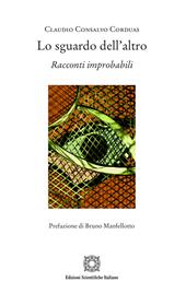 Lo sguardo dell'altro. Racconti improbabili