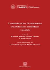 L'amministratore di condominio tra professione intellettuale e mandato