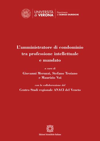 L'amministratore di condominio tra professione intellettuale e mandato  - Libro Edizioni Scientifiche Italiane 2026, Univ. Verona-Dip. di scienze giuridiche | Libraccio.it