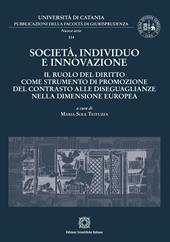 Società, individuo e innovazione. Il ruolo del diritto come strumento di promozione del contrasto alle diseguaglianze nella dimensione europea