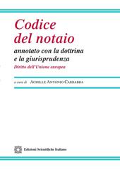 Codice del notaio annotato con la dottrina e la giurisprudenza. Diritto dell'Unione Europea