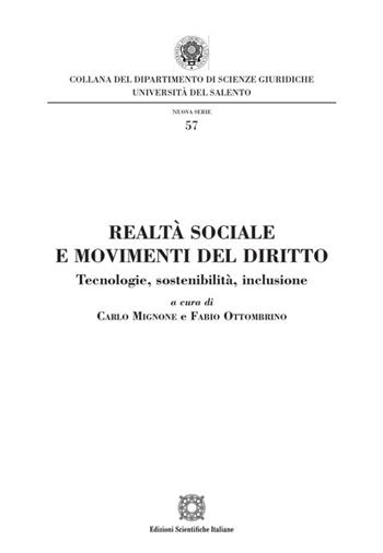 Realtà sociale e movimenti del diritto. Tecnologie, sostenibilità, inclusione  - Libro Edizioni Scientifiche Italiane 2026, Univ. Salento-Fac. di giurisprudenza | Libraccio.it
