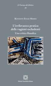 L'irrilevanza pratica delle ragioni escludenti. Una critica filosofica