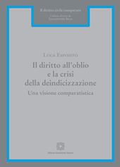 Il diritto all'oblio e la crisi della deindicizzazione. Una visione comparatistica
