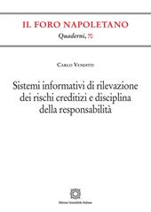 Sistemi informativi di rilevazione dei rischi creditizi e disciplina della responsabilità