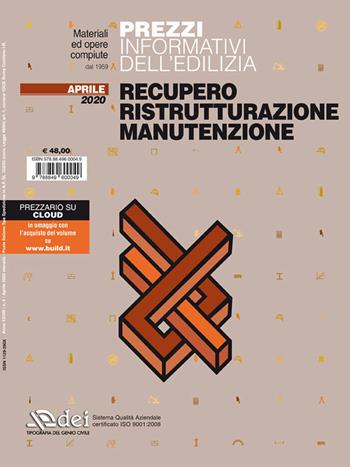 Prezzi informativi dell'edilizia. Recupero, ristrutturazione, manutenzione. Aprile 2020  - Libro DEI 2020 | Libraccio.it