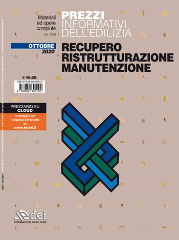 Prezzi informativi dell'edilizia. Recupero, ristrutturazione, manutenzione. Ottobre 2020  - Libro DEI 2021 | Libraccio.it