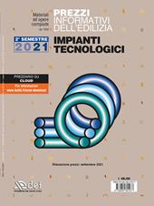 Prezzi informativi dell'edilizia. Impianti tecnologici. 2° semestre 2021