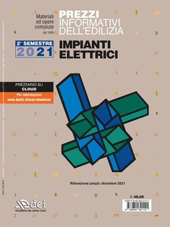 Prezzi informativi dell'edilizia. Impianti elettrici. Dicembre 2021  - Libro DEI 2022, Prezzari per l'edilizia | Libraccio.it