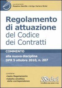 Regolamento di attuazione del codice dei contratti  - Libro DEI 2011 | Libraccio.it