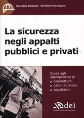 La sicurezza negli appalti pubblici e privati