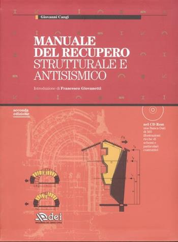 Manuale del recupero strutturale e antisismico. Ediz. illustrata. Con CD-ROM - Giovanni Cangi - Libro DEI 2012 | Libraccio.it