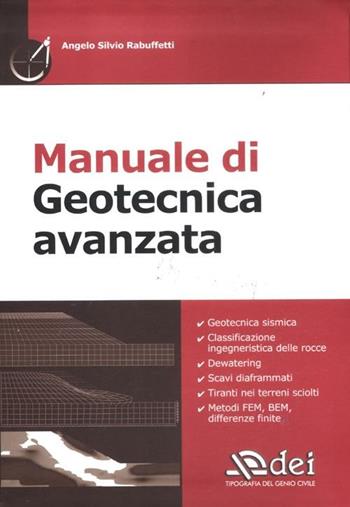 Manuale di geotecnica avanzata - Angelo Silvio Rabuffetti - Libro DEI 2012 | Libraccio.it
