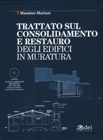 Trattato sul consolidamento e restauro degli edifici in muratura. Con DVD - Massimo Mariani - Libro DEI 2012 | Libraccio.it