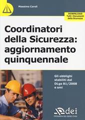 Coordinatori della sicurezza. Aggiornamento quinquennale