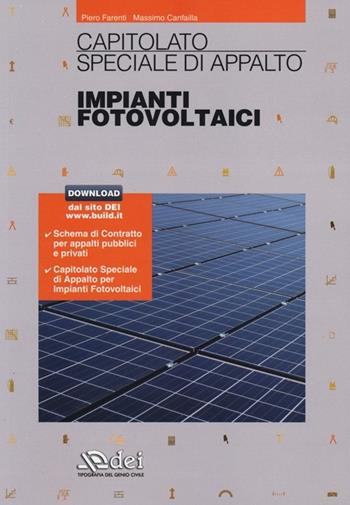 Capitolato speciale d'appalto. Impianti fotovoltaici. - Piero Farenti, Massimo Canfailla - Libro DEI 2013 | Libraccio.it
