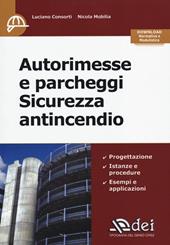 Autorimesse e parcheggi. Sicurezza antincendio