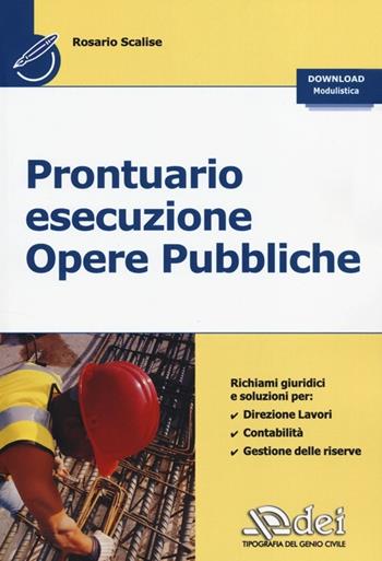 Prontuario esecuzione opere pubbliche - Rosario Scalise - Libro DEI 2013 | Libraccio.it