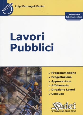 Lavori pubblici - Luigi Petrangeli Papini - Libro DEI 2014 | Libraccio.it