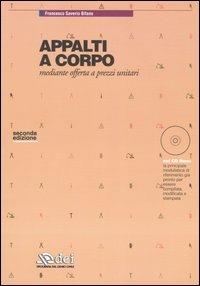 Appalti a corpo mediante offerta a prezzi unitari. Con CD-ROM - Francesco S. Bifano - Libro DEI 2004 | Libraccio.it