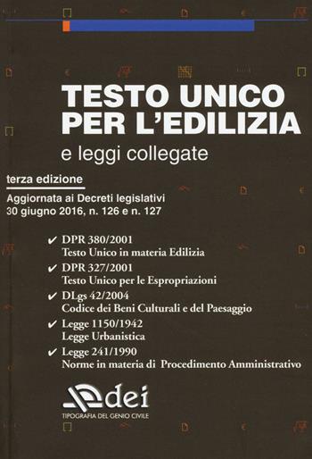Testo unico per l'edilizia e leggi collegate  - Libro DEI 2016, Prezzari per l'edilizia | Libraccio.it