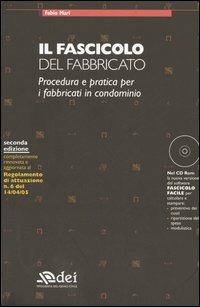 Il fascicolo del fabbricato. Procedura e pratica per i fabbricati in condominio. Con CD-ROM - Fabio Mari - Libro DEI 2005, Manuali per l'edilizia | Libraccio.it