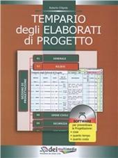 Tempario degli elaborati di progetto. Con CD-ROM