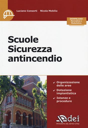 Scuole. Sicurezza antincendio - Luciano Consorti, Nicola Mobilia - Libro DEI 2014 | Libraccio.it