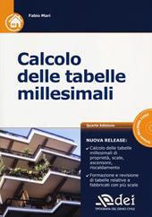 Calcolo delle tabelle millesimali. Con CD-ROM