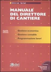 Manuale del direttore di cantiere. Con CD-ROM