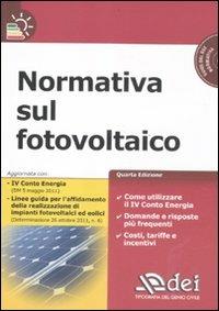 Normativa sul fotovoltaico. Con CD-ROM  - Libro DEI 2011 | Libraccio.it