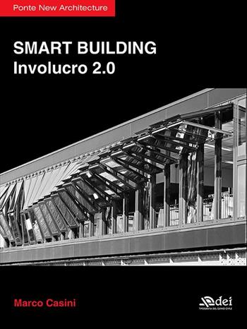 Smart building involucro 2.0 - Marco Casini - Libro DEI 2017 | Libraccio.it