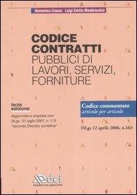 Codice contratti pubblici di lavori, servizi, forniture - Domenico Crocco, Luigi E. Mandracchia - Libro DEI 2007 | Libraccio.it